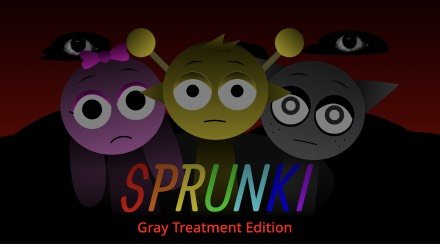 Sprunki Gray Treatment Edition